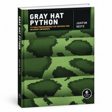 کتاب Gray Hat Python؛ آموزش برنامه‌نویسی پایتون برای هکرها و مهندسان معکوس